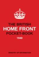 British Home Front Pocket Book 1940-1942