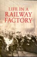 Life In A Railway Factory