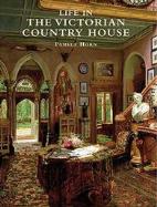 Life In A Victorian Country House