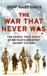 The War That Never Was