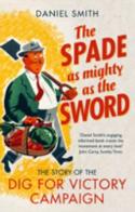 The Spade As Mighty As The Sword