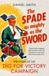 The Spade As Mighty As The Sword