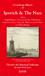 Historical Maps of Ipswich and the Naze
