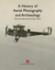 History of Aerial Photography and Archaeology: