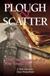 Plough and Scatter