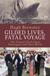 Gilded Lives, Fatal Voyage