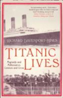 Titanic Lives: Migrants &amp; Millionaires, Conmen &amp; Crew