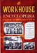 Workhouse Encyclopaedia