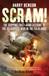 Scram!