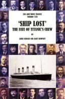 Ship Lost : The Fate of Titanic's Crew