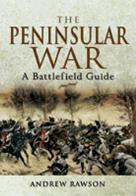 Peninsular War Battlefield Guide