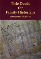 Title Deeds For Family Historians