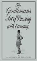 The Gentleman's Art of Dressing With Economy