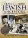 Tracing Your Jewish Ancestors: A Guide for Family Historians