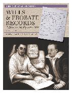 Wills and Probate Records (2nd ed)