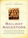 Railway Ancestors - 2nd Edition