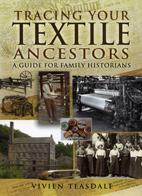 Tracing Your Textile Ancestors: A Guide for Family Historians