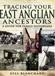 Tracing Your East Anglian Ancestors