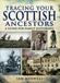Tracing Your Scottish Ancestors: A Guide For Family Historians