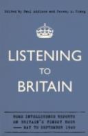 Listening to Britain: Home Intelligence Reports on Britain's Finest Hour, May - September 1940