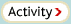 Activity